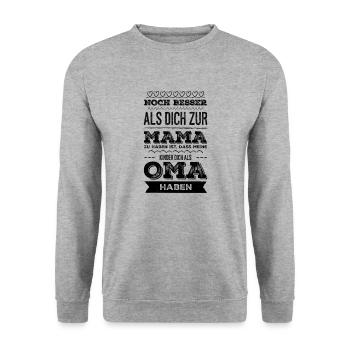 Noch besser als Mama bist Du als Oma Shirt - Unisex Pullover - Weißgrau meliert - Vorne - Alina (178cm) & Michal (187cm)
