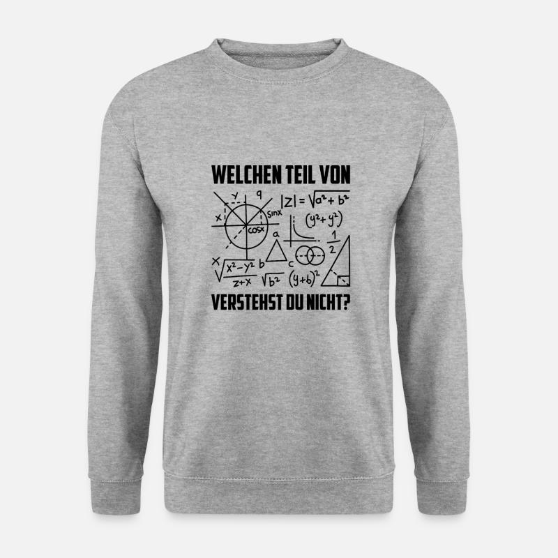 Welchen Teil von Mathematik verstehst du nicht - Unisex Pullover - Weißgrau meliert