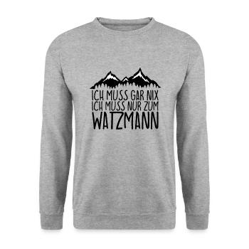 Ich muss gar nix Ich Muss nur zum WATZMANN - Unisex Pullover - Weißgrau meliert - Vorne - Alina (178cm) & Michal (187cm)