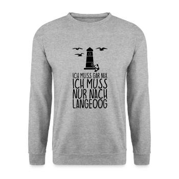 Ich muss gar nix Ich muss nur nach LANGEOOG - Unisex Pullover - Weißgrau meliert - Vorne - Alina (178cm) & Michal (187cm)