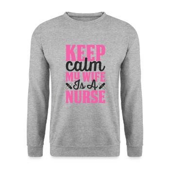Keep calm my wife is a nurse - Unisex Sweatshirt - salt & pepper - Front - Alina (178cm) & Michal (187cm)