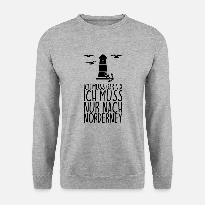 Ich muss gar nix Ich muss nur nach NORDERNEY - Unisex Pullover - Weißgrau meliert