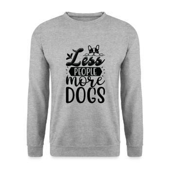 Fewer people more dogs - Unisex Sweatshirt - salt & pepper - Front - Alina (178cm) & Michal (187cm)