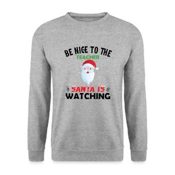 Be nice to the teacher Santa is Watching Norwegian - Unisex Sweatshirt - salt & pepper - Front - Alina (178cm) & Michal (187cm)
