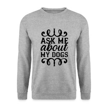 Posez-moi des questions sur mes chiens - Sweat-shirt Unisexe - gris chiné - Devant - Alina (178cm) & Michal (187cm)