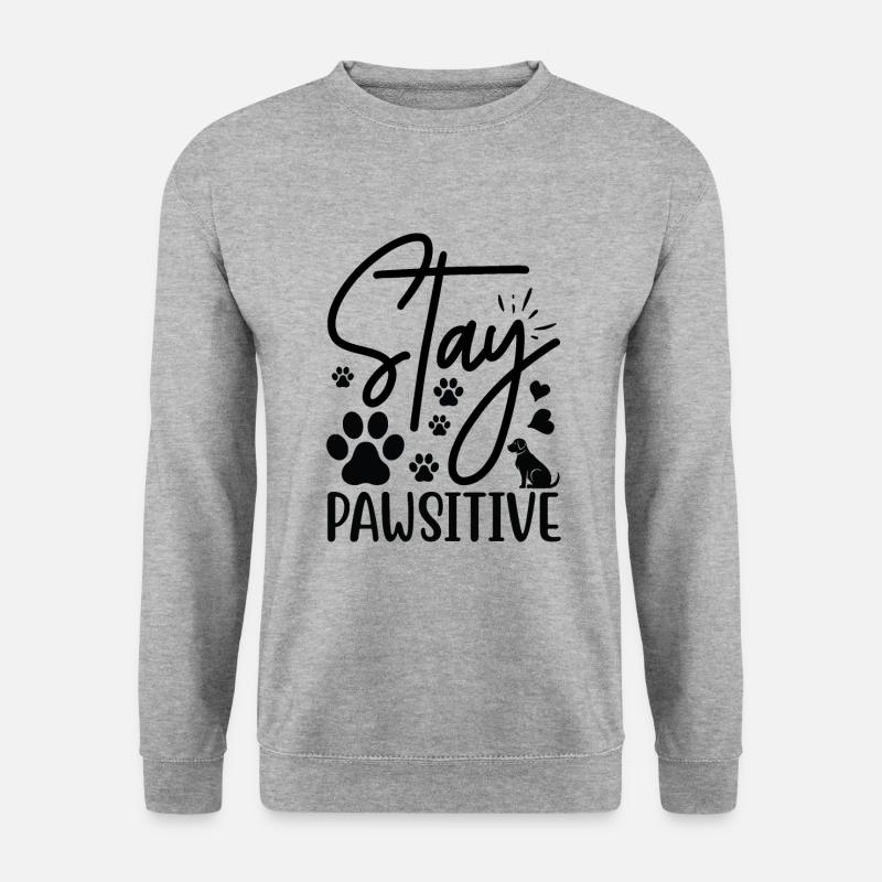 Stay pawsitive - Unisex Sweatshirt - salt & pepper