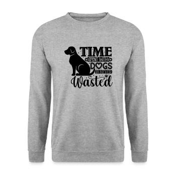 Time spent with dogs is never - Unisex Sweatshirt - salt & pepper - Front - Alina (178cm) & Michal (187cm)
