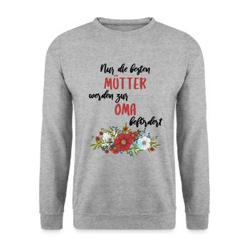 Nur die besten Mütter werden zur Oma befördert - Unisex Pullover - Weißgrau meliert - Vorne - Alina (178cm) & Michal (187cm)