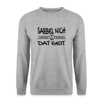 Sabbel Nich Dat Geit - Plattdeutsch Nordsee - Unisex Pullover - Weißgrau meliert - Vorne - Alina (178cm) & Michal (187cm)