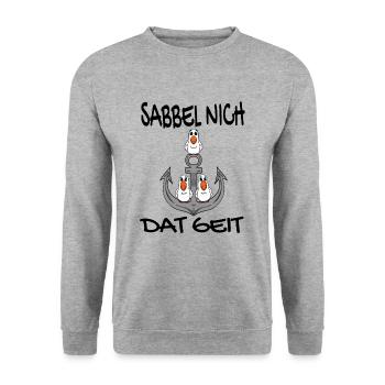 Sabbel Nich Dat Geit - Plattdeutsch Nordsee - Unisex Pullover - Weißgrau meliert - Vorne - Alina (178cm) & Michal (187cm)