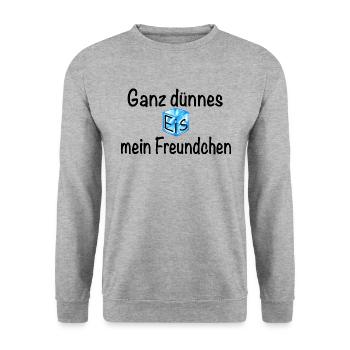 Ganz dünnes Eis mein Freundchen! (Schwarz) - Unisex Pullover - Weißgrau meliert - Vorne - Alina (178cm) & Michal (187cm)