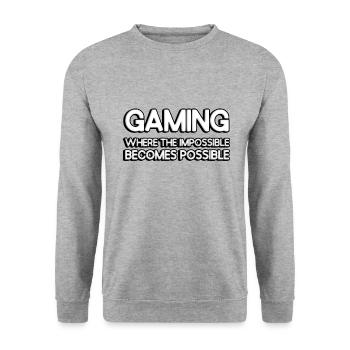 Gaming: where the impossible becomes possible - Unisex Sweatshirt - salt & pepper - Front - Alina (178cm) & Michal (187cm)