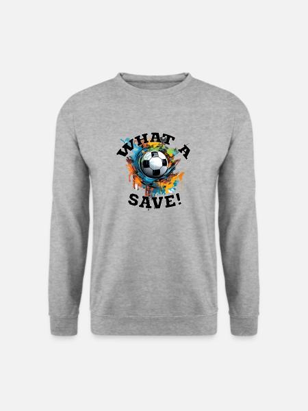 Football ball - What a Save! - Unisex Sweatshirt - salt & pepper