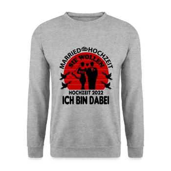 Hochzeit Married 2022 Ich bin dabei - Unisex Pullover - Weißgrau meliert - Vorne - Alina (178cm) & Michal (187cm)
