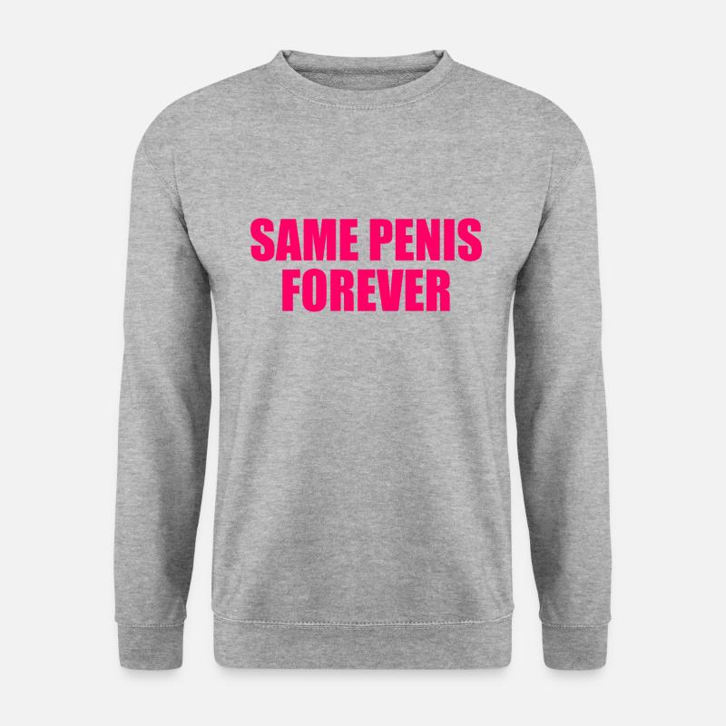 Same penis forever - Unisex Pullover - Weißgrau meliert