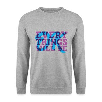 EVERY THINGS WILL BE OK - Unisex Pullover - Weißgrau meliert - Vorne - Alina (178cm) & Michal (187cm)