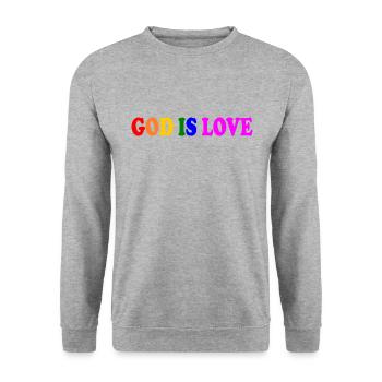 God is love - Sweat-shirt Unisexe - gris chiné - Devant - Alina (178cm) & Michal (187cm)