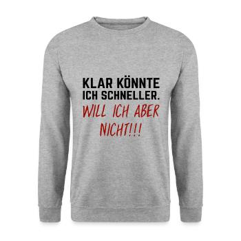 Klar könnte ich schneller - Will ich aber nicht! - Unisex Pullover - Weißgrau meliert - Vorne - Alina (178cm) & Michal (187cm)