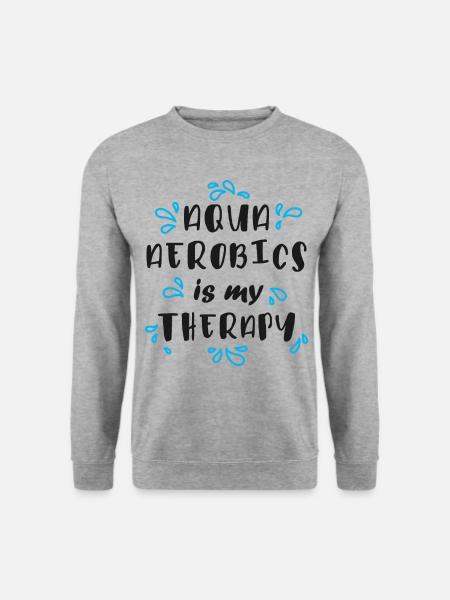 Aqua Aerobic Ist Meine Therapie - Unisex Pullover - Weißgrau meliert