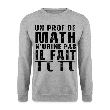 Un prof de math n' urine pas humour professeur - Sweat-shirt Unisexe - gris chiné - Devant - Alina (178cm) & Michal (187cm)