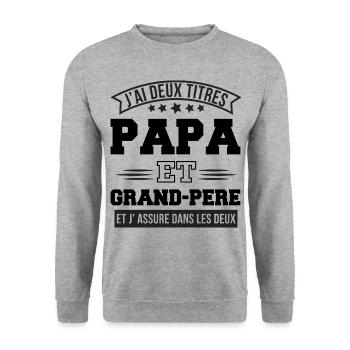 J'ai deux titres papa et papy cadeau fête des père - Sweat-shirt Unisexe - gris chiné - Devant - Alina (178cm) & Michal (187cm)