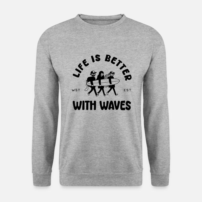Life is better with waves - Unisex Sweatshirt - salt & pepper