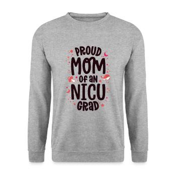 Proud Mom Of An NICU Graduate NICU Grad Mother - Unisex Sweatshirt - salt & pepper - Front - Alina (178cm) & Michal (187cm)