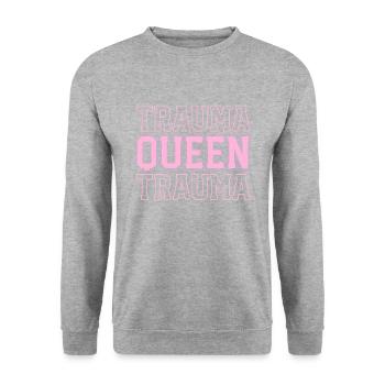 Trauma Queen Trauma Nurse ER Emergency Room Nurse - Unisex Sweatshirt - salt & pepper - Front - Alina (178cm) & Michal (187cm)
