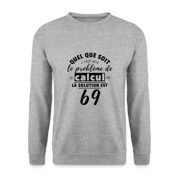 Problème mathématique adulte - La solution est 69! - Sweat-shirt Unisexe - gris chiné - Devant - Alina (178cm) & Michal (187cm)