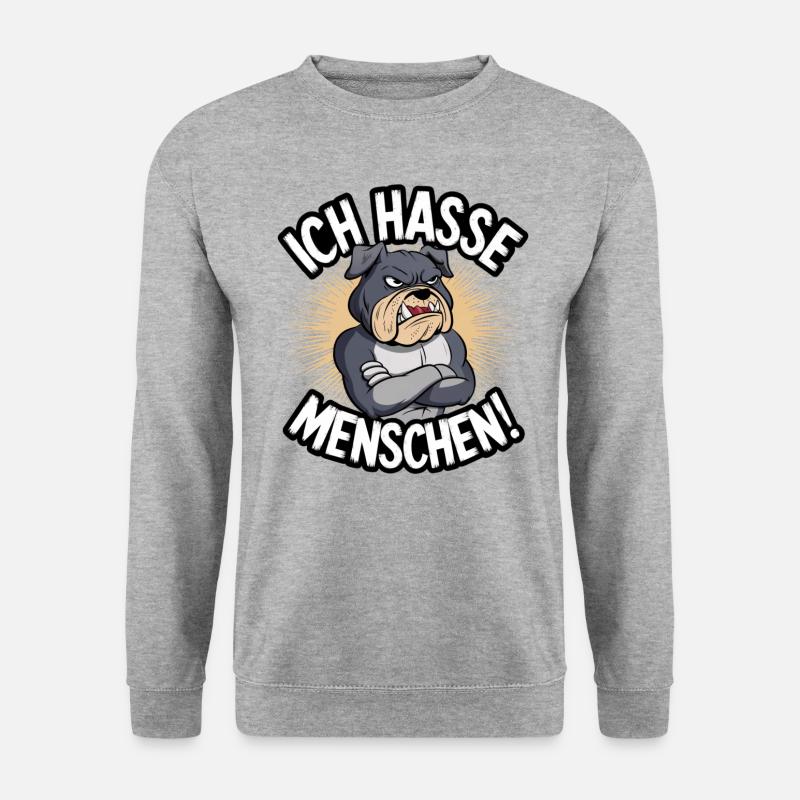Ich hasse Menschen Bulldogge Hunde Sprüche - Unisex Pullover - Weißgrau meliert