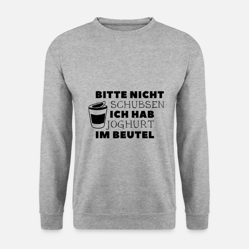 bitte nicht schubsen ich hab joghurt im beutel - Unisex Pullover - Weißgrau meliert