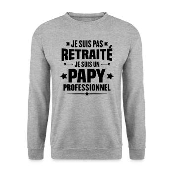 Je suis pas retraite je suis un papy professionnel - Sweat-shirt Unisexe - gris chiné - Devant - Alina (178cm) & Michal (187cm)