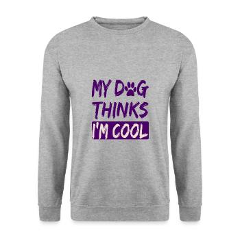 Dog Lover Humor My Dog Thinks I'm Cool Dog - Unisex Sweatshirt - salt & pepper - Front - Alina (178cm) & Michal (187cm)