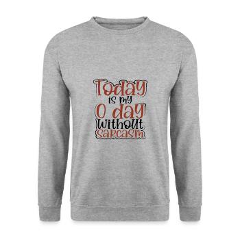 Cadeaux sarcastiques aujourd’hui est mon 0 jour sans sarcasme - Sweat-shirt Unisexe - gris chiné - Devant - Alina (178cm) & Michal (187cm)