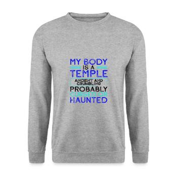 Sarcastic Gift Body is a Temple Ancient Crumbling - Unisex Sweatshirt - salt & pepper - Front - Alina (178cm) & Michal (187cm)