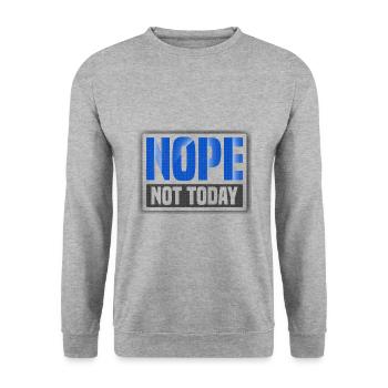 Sarcastic Nope Not Today Sarcasm Gift - Unisex Sweatshirt - salt & pepper - Front - Alina (178cm) & Michal (187cm)