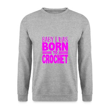 Crocheter Gift Baby I Was Born to Crochet Gifts - Unisex Sweatshirt - salt & pepper - Front - Alina (178cm) & Michal (187cm)