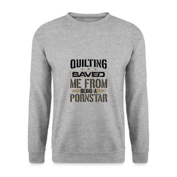 Quilting Saved Me From Being a Pornstar Quilter - Unisex Sweatshirt - salt & pepper - Front - Alina (178cm) & Michal (187cm)