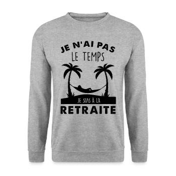 Je n'ai pas le temps, humour futur retraité - Sweat-shirt Unisexe - gris chiné - Devant - Alina (178cm) & Michal (187cm)