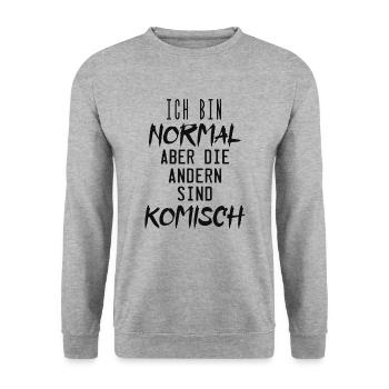 ich bin normal aber die andern sind komisch ! - Unisex Pullover - Weißgrau meliert - Vorne - Alina (178cm) & Michal (187cm)