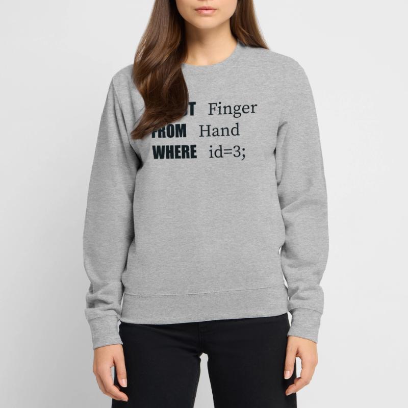 Doigt de sélection à la main, code amusant. Langage des codeurs Sweat-shirt Unisexe