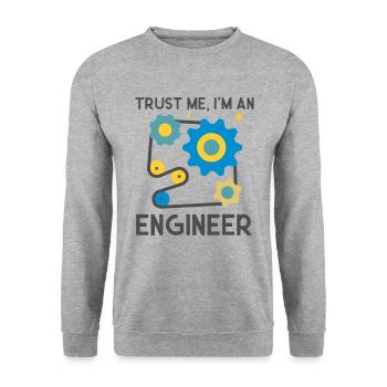 Faites-moi confiance, je suis et ingénieur - Sweat-shirt Unisexe - gris chiné - Devant - Alina (178cm) & Michal (187cm)