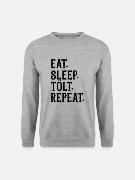 Eat Sleep Toelt Repeat - Unisex Pullover - Weißgrau meliert