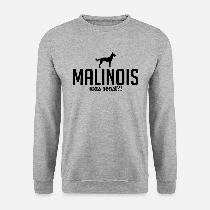 MALINOIS was sonst Hundespruch Wilsigns - Unisex Pullover - Weißgrau meliert