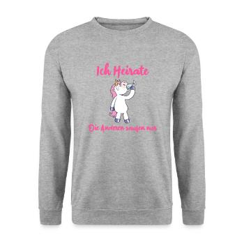 Einhorn JGA Ich Heirate - Die Anderen Saufen Nur - Unisex Pullover - Weißgrau meliert - Vorne - Alina (178cm) & Michal (187cm)