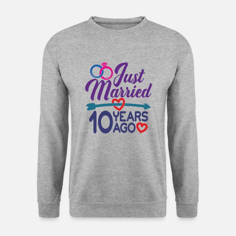 Just gift för 10 år sedan, 10: e bröllopsdagen - Unisextröja - vitgråmelerad