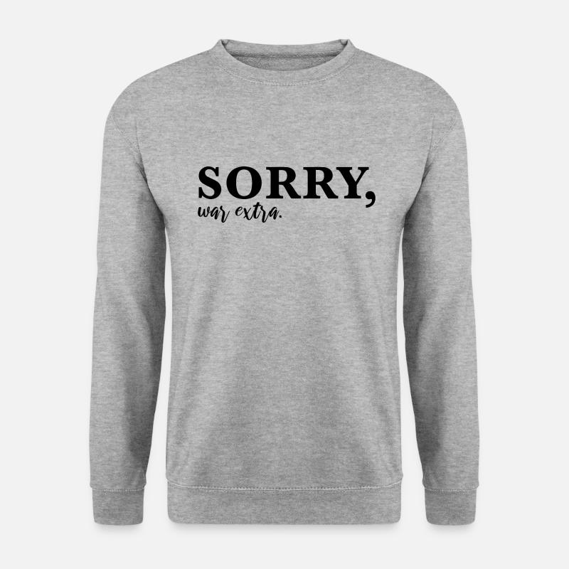 Sorry, war extra - Unisex Pullover - Weißgrau meliert