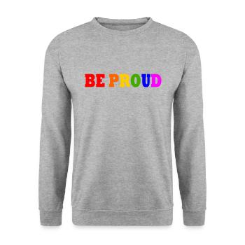 Be proud - Unisex Sweatshirt - salt & pepper - Front - Alina (178cm) & Michal (187cm)