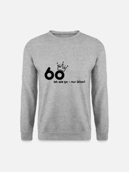 60 ist wie 50 - Unisex Pullover - Weißgrau meliert