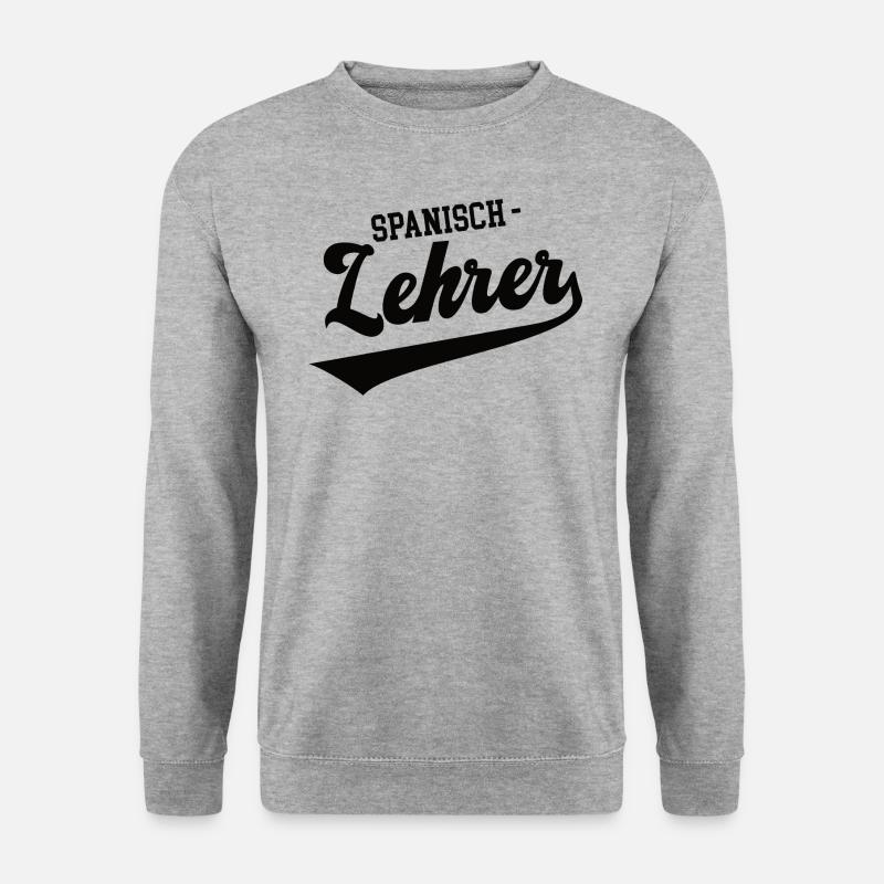 Spanisch Lehrer Schule Spanischlehrer Spanish - Unisex Pullover - Weißgrau meliert